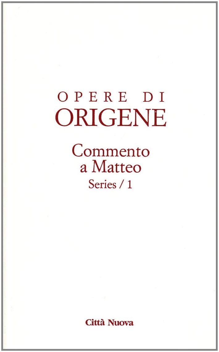 Opere. Vol. 11/5: Commento a Matteo Opere. Vol. 11/5: Commento a Matteo