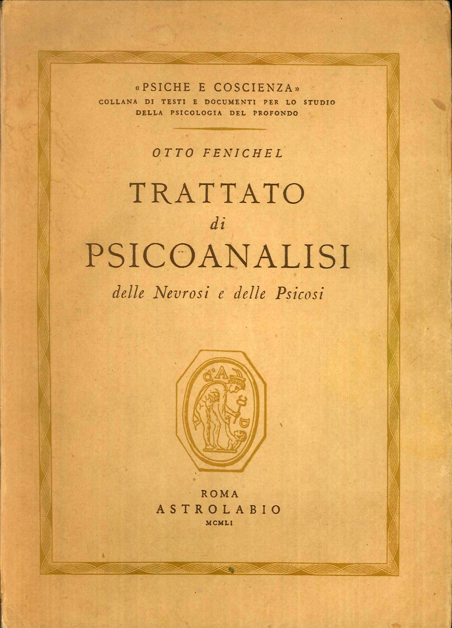 Trattato di psicoanalisi. Delle nevrosi e delle psicosi Trattato di psicoanalisi. Delle nevrosi e delle psicosi