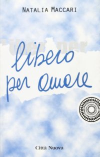 Libero per amare