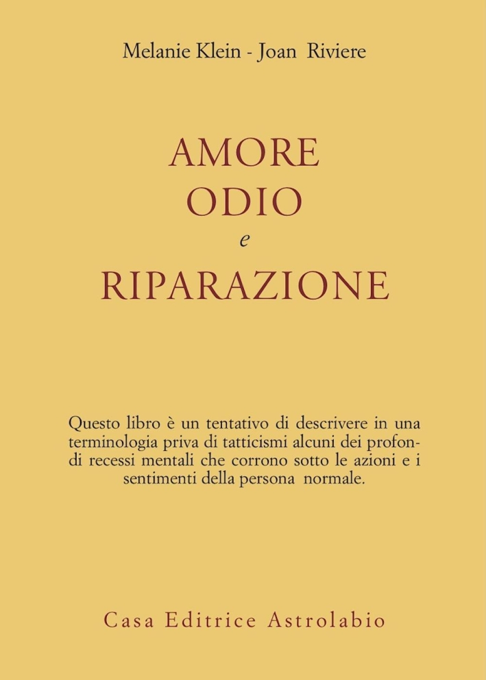 Amore, odio e riparazione Amore, odio e riparazione