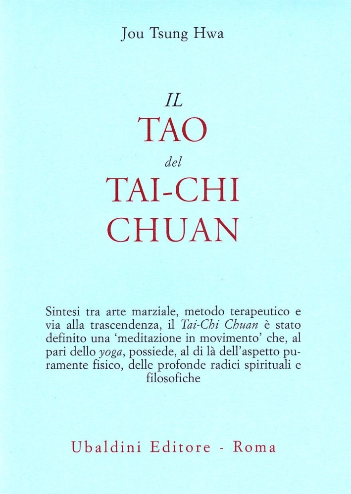 Il tao del Tai-chi chuan. La via del ringiovanimento