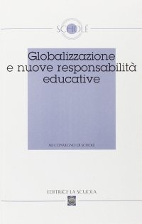 Globalizzazione e nuove responsabilità educative