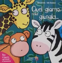 Quel giorno, nella giungla