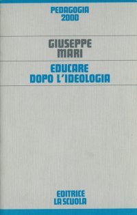 Educare dopo l'ideologia