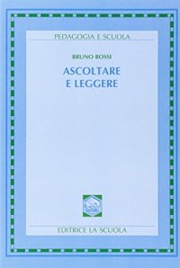 Ascoltare e leggere