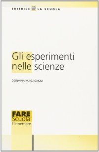 Gli esperimenti nelle scienze
