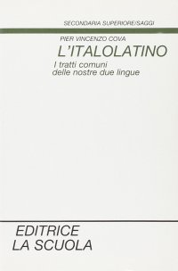 L'italolatino. I tratti comuni delle nostre lingue