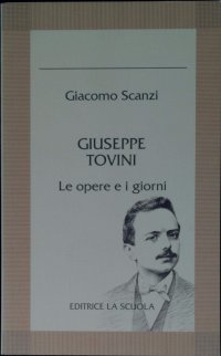 Giuseppe Tovini. Le opere e i giorni