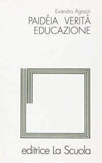 Paideia verità educazione