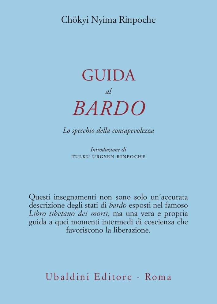 Guida al bardo. Lo specchio della consapevolezza Guida al bardo. Lo specchio della consapevolezza