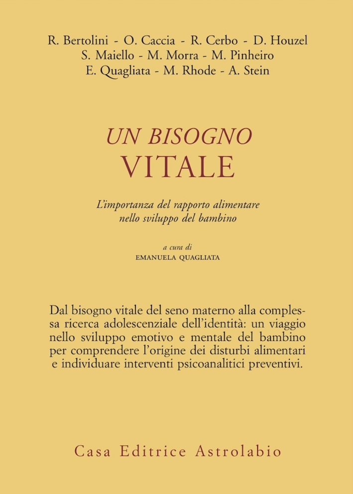 Un bisogno vitale. Difficoltà alimentari nell'infanzia e nell'adolescenza. Un bisogno vitale. Difficoltà alimentari nell'infanzia e nell'adolescenza.