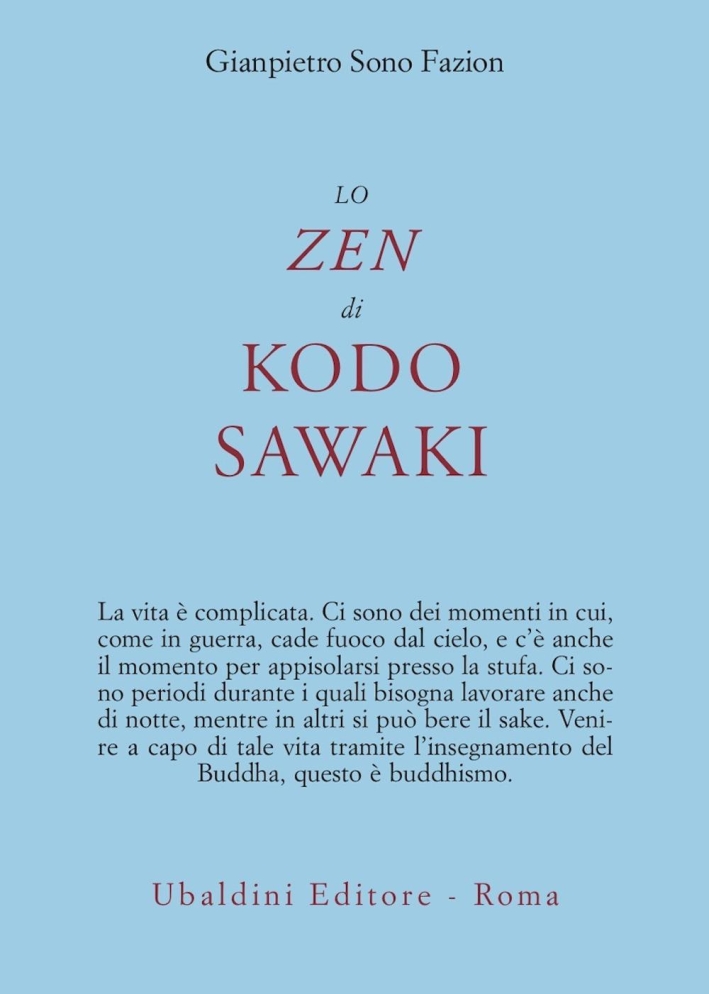 Lo zen di Kodo Sawaki. Lo zen di Kodo Sawaki.