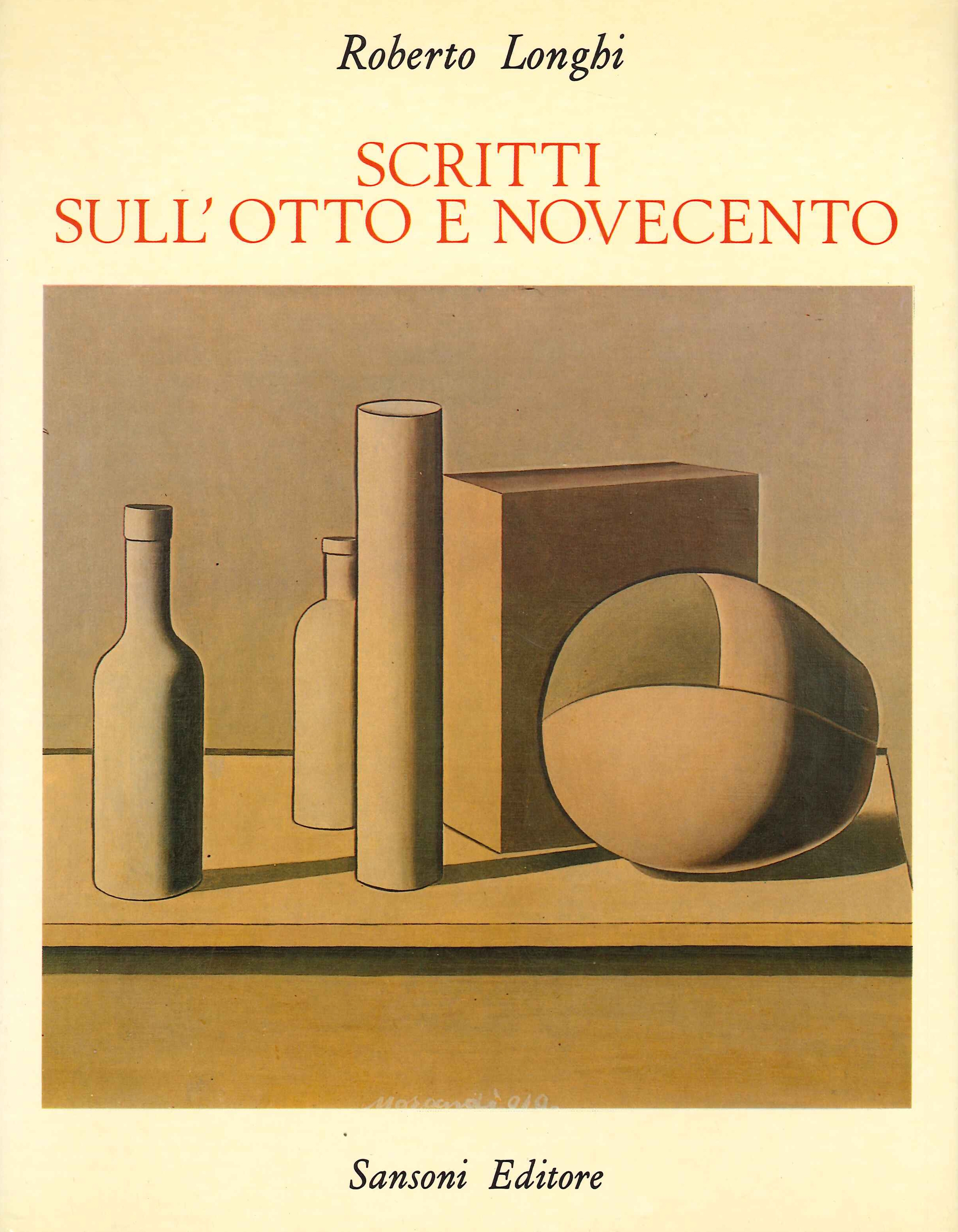 Scritti sull'Otto-Novecento (1925-1966) Scritti sull'Otto-Novecento (1925-1966)