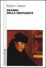 Erasmo della cristianità Erasmo della cristianità