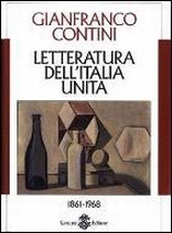 Letteratura dell'Italia unita 1861-1968 Letteratura dell'Italia unita 1861-1968