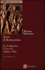 Storia di Roma antica. Vol. 2/1: La rivoluzione. I Gracchi. Mario e Silla Storia di Roma antica. Vol. 2/1: La rivoluzione. I Gracchi. Mario e Silla
