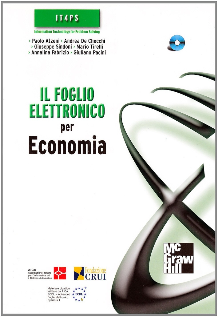 Il foglio elettronico per economia. Con CD-ROM Il foglio elettronico per economia. Con CD-ROM