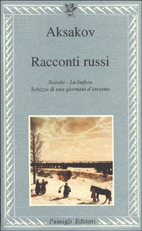 Racconti russi: Natasa-La bufera-Schizzo di una giornata d'inverno Racconti russi: Natasa-La bufera-Schizzo di una giornata d'inverno