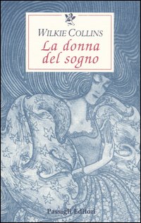 La Donna del Sogno. Un Mistero in Quattro Racconti La Donna del Sogno. Un Mistero in Quattro Racconti