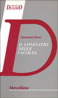 Il conflitto delle facoltà Il conflitto delle facoltà