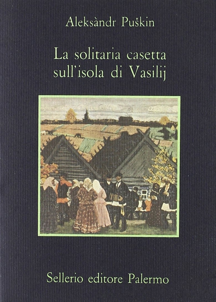 La solitaria casetta sull'isola di Vasilij La solitaria casetta sull'isola di Vasilij