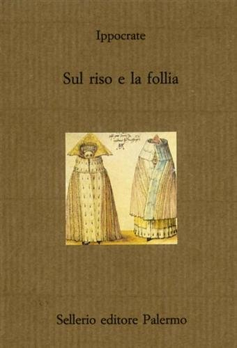 Sul riso e la follia. Sul riso e la follia.
