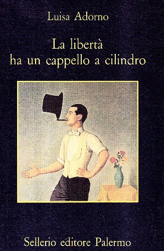 La libertà ha un cappello a cilindro La libertà ha un cappello a cilindro