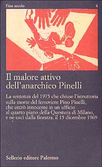 Il malore attivo dell'anarchico Pinelli. Pier Paolo Pasolini). Con videocassetta: 12 dicembre (Lotta Continua Il malore attivo dell'anarchico Pinelli. Pier Paolo Pasolini). Con videocassetta: 12 dicembre (Lotta Continua
