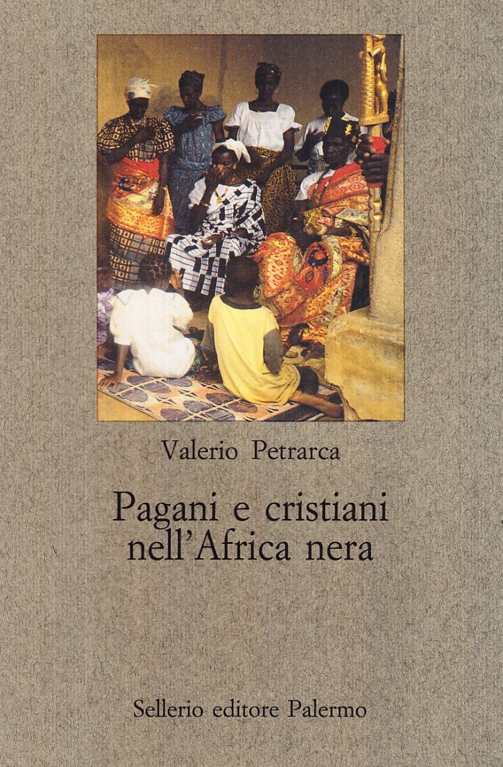 Pagani e cristiani nell'Africa nera Pagani e cristiani nell'Africa nera