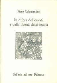 In difesa dell'onestà e della libertà della scuola