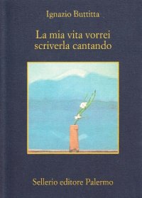 La mia vita vorrei scriverla cantando