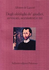 Degli obblighi de' giudici, avvocati, accusatori e rei
