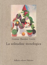 La solitudine tecnologica
