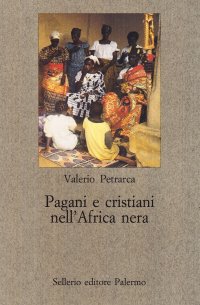 Pagani e cristiani nell'Africa nera