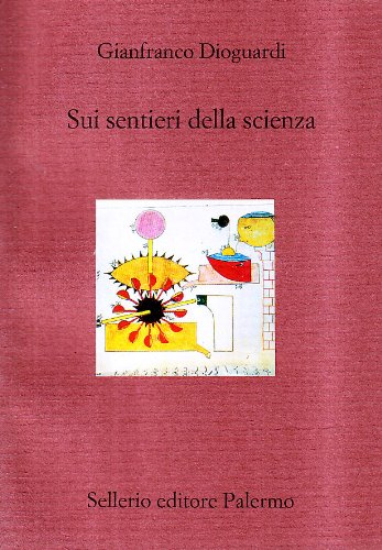 Sui sentieri della scienza Sui sentieri della scienza