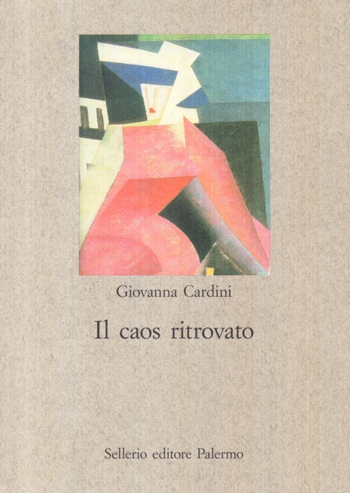 Il caos ritrovato Il caos ritrovato