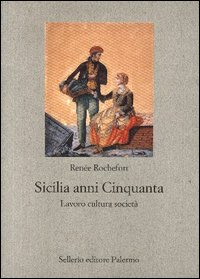 Sicilia anni Cinquanta Sicilia anni Cinquanta