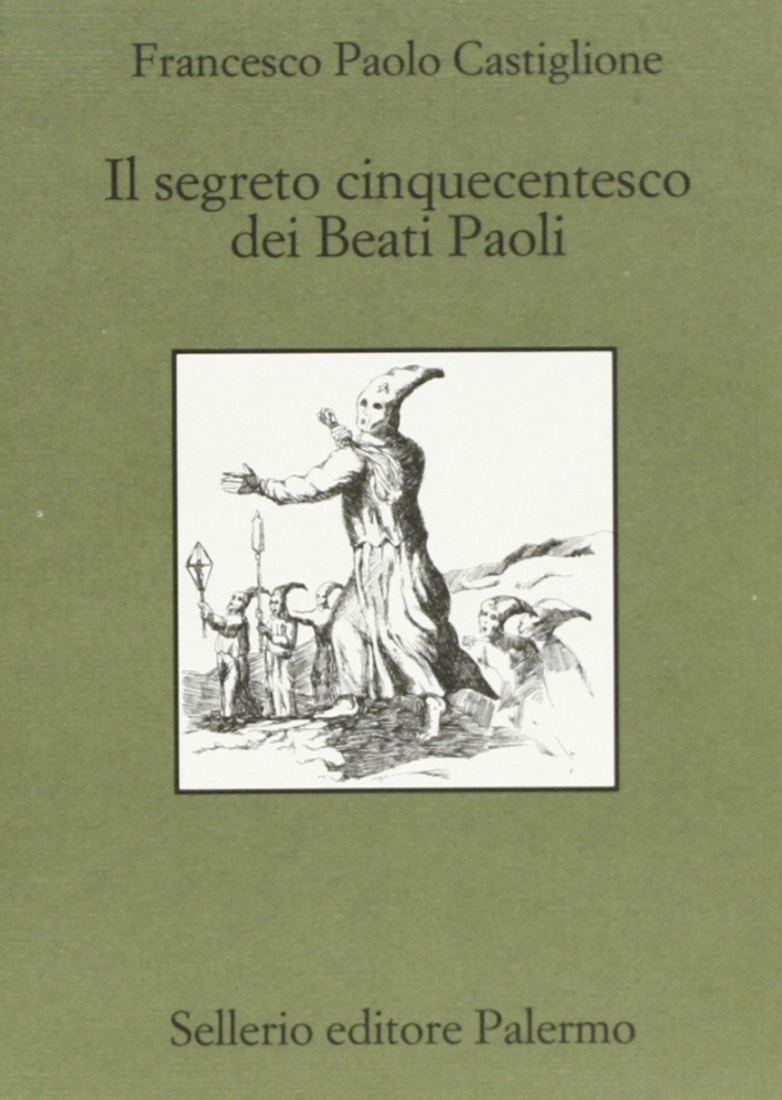 Il segreto cinquecentesco dei beati Paoli Il segreto cinquecentesco dei beati Paoli