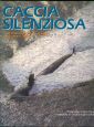 Caccia silenziosa Caccia silenziosa