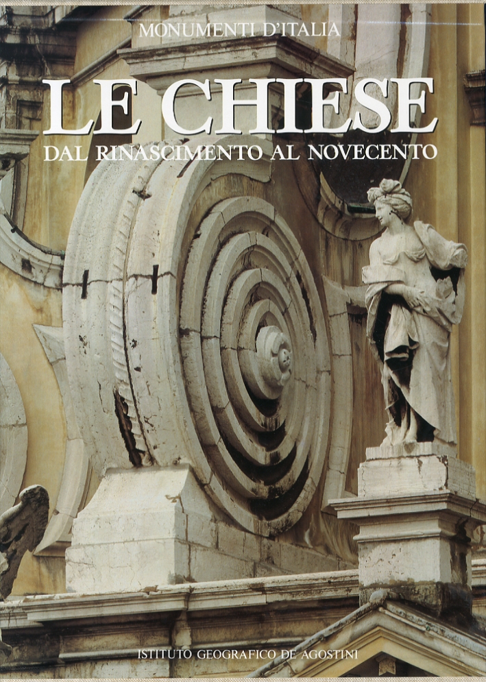 Le chiese. Dal Rinascimento al Novecento Le chiese. Dal Rinascimento al Novecento