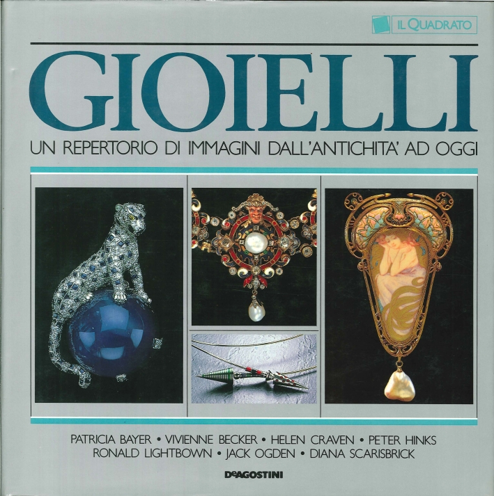 Gioielli. Un Repertorio di Immagini dall'Antichità ad Oggi Gioielli. Un Repertorio di Immagini dall'Antichità ad Oggi