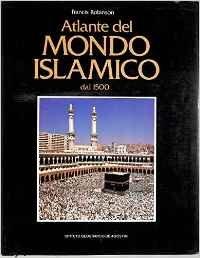 Atlante del mondo islamico Atlante del mondo islamico