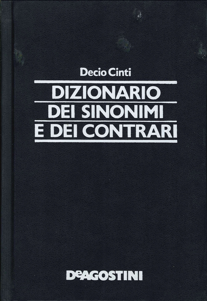 Dizionario dei sinonimi e contrari Dizionario dei sinonimi e contrari