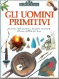 Gli uomini primitivi Gli uomini primitivi
