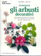 Riconoscere gli arbusti decorativi Riconoscere gli arbusti decorativi