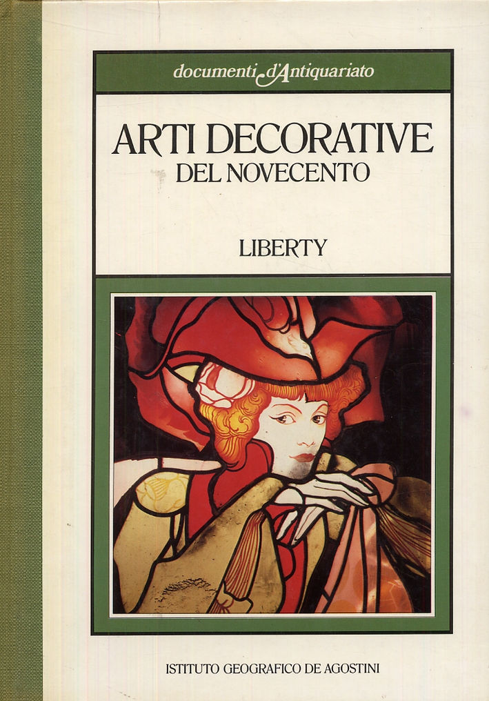 Arti decorative del Novecento. Liberty Arti decorative del Novecento. Liberty