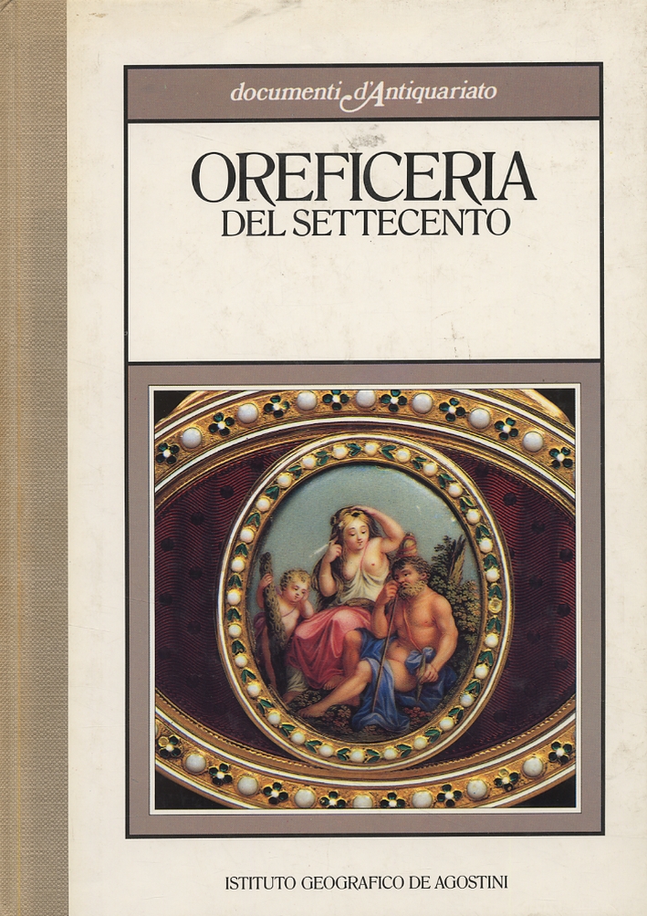 Oreficeria del settecento Oreficeria del settecento