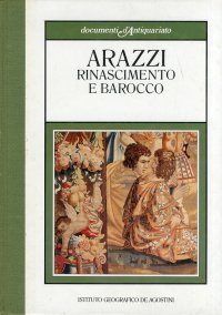 Arazzi. Rinascimento e barocco