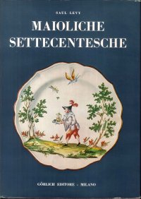Maioliche settecentesche lombarde e venete
