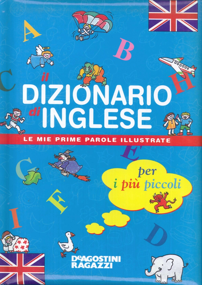 Dizionario di inglese per i più piccoli Dizionario di inglese per i più piccoli